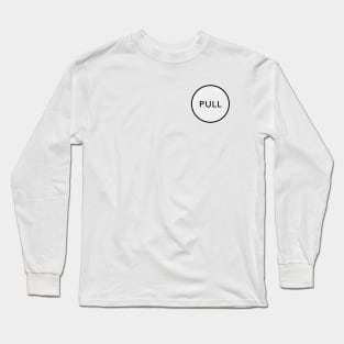 Pull Long Sleeve T-Shirt